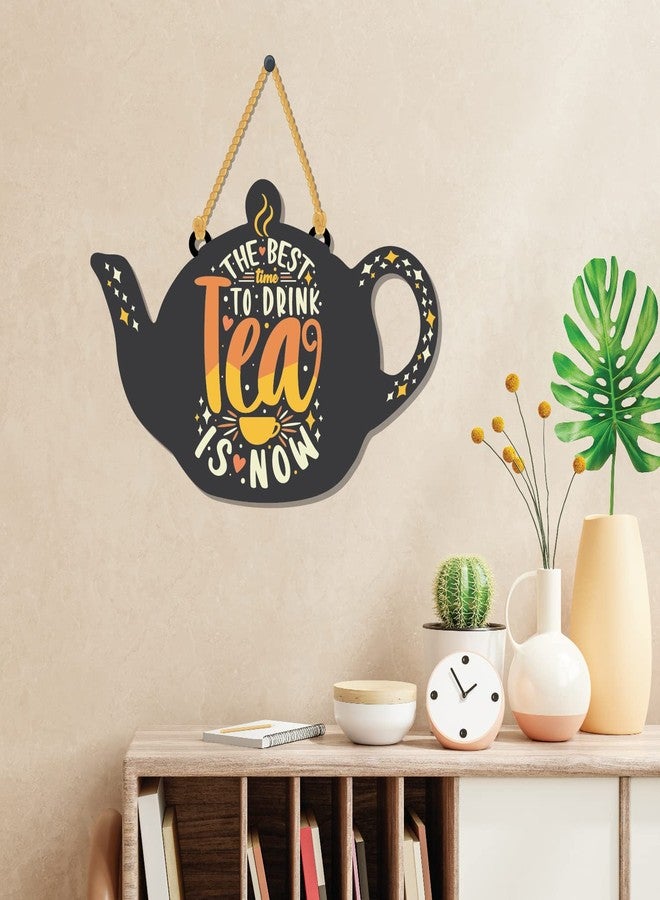 Bhai Please The Best time to Drink Tea is Now Wooden Wall Decor | Hanging | Wall Art | Wooden Hanger for Living Room | Bedroom | Office - for Home Decor, Gift (Drink Tea) - Image 2